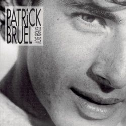 Partition Patrick Bruel – Casser la voix
