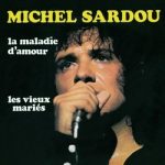 Partition Michel Sardou – La maladie d’amour