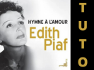 Tuto guitare Edith Piaf Hymne à l'amour