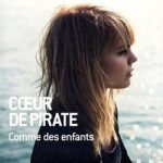 Partition Coeur de pirate – Comme des enfants