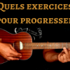 Quels exercices pour progresser en ukulélé